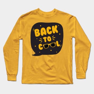 Back to cool Long Sleeve T-Shirt